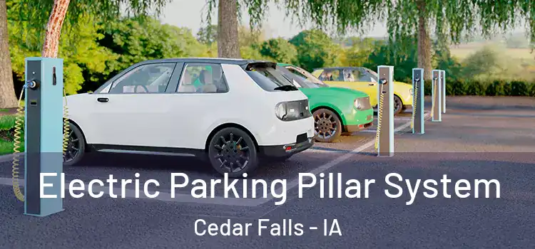 Electric Parking Pillar System Cedar Falls - IA